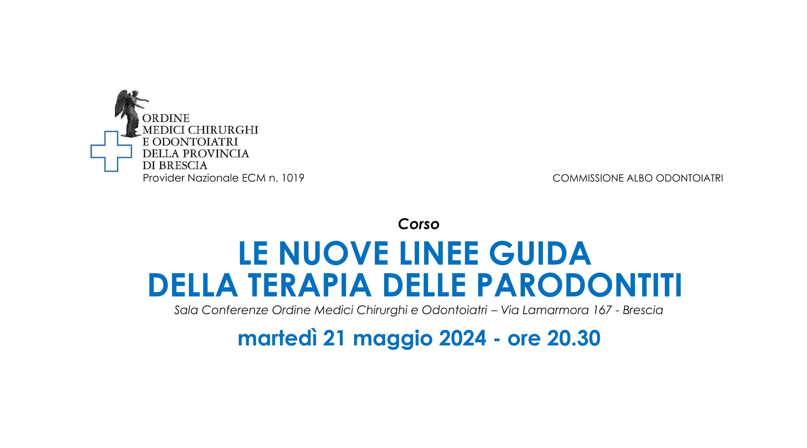 Clicca per accedere all'articolo Corso "Le nuove linee guida della terapia delle parodontiti" - Brescia, 21 maggio 2024